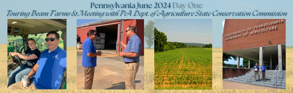 A collage of pictures from Day One of RIPE's June 2024 trip to Pennsylvania; pictures include Melissa Willhouse with Bill Beam, Bill Beam and Trey Cooke in conversation, a crop field, and RIPE Staff outside the building housing the PA Dept of Agriculture.